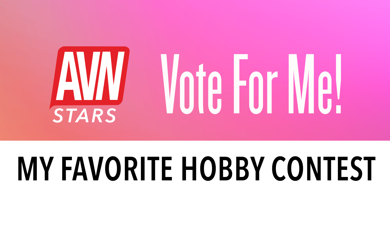 AVN Stars Launches ‘My Favorite Hobby Contest’