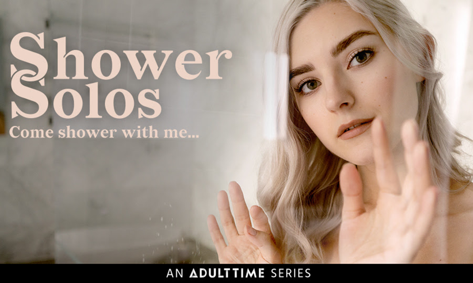 Adult Time Viewers Can Get Wet With All-New Series 'Shower Solos'