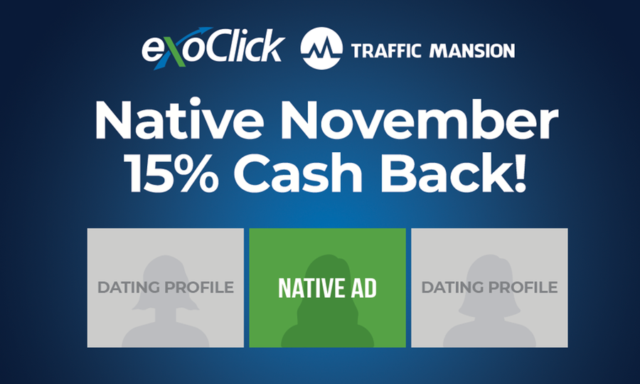 ExoClick, TrafficMansion Offering November Cash Back Promotion