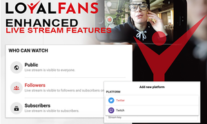 Loyalfans.com Is Beefing Up Its Livestreaming Features