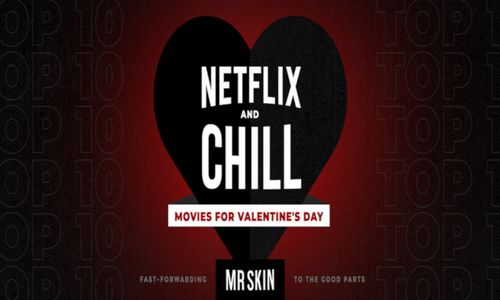 Mr. Skin Presents 10 Best Undressed Scenes for Valentine’s Day