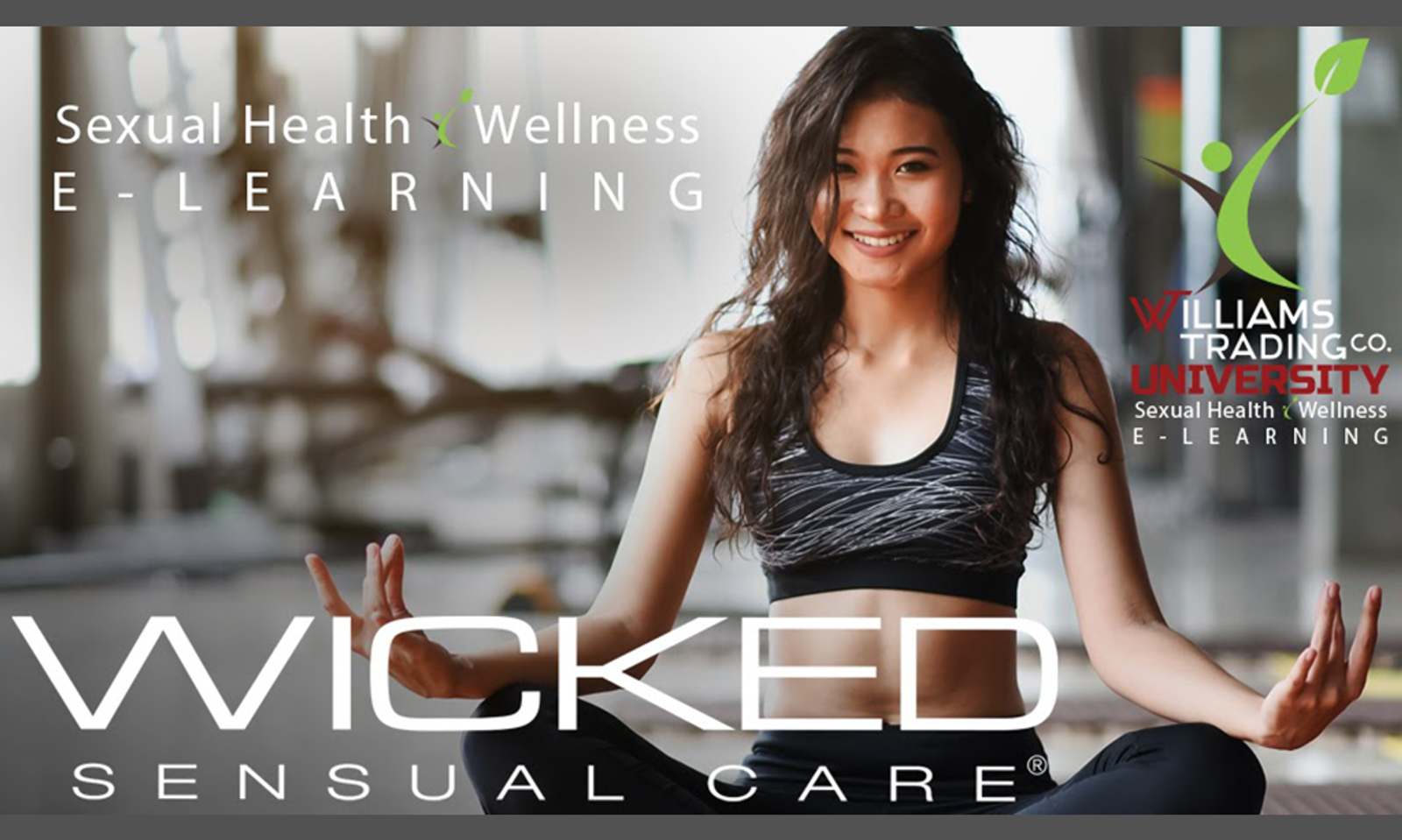 Williams Trading Univ. Offers Wicked Sensual Care Course
