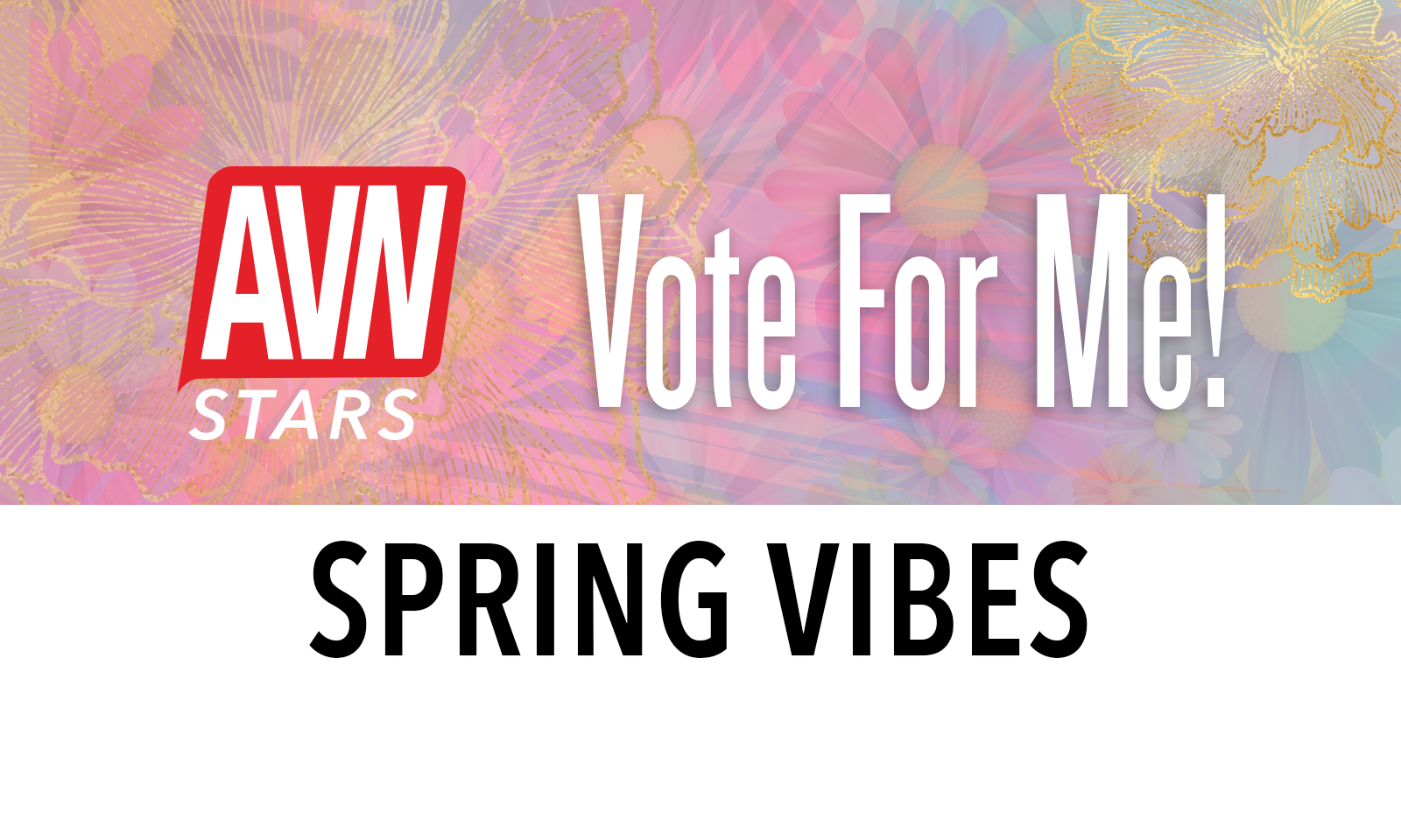 AVN Stars Launches ‘Spring Vibes Contest’