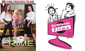 Girlfriends Films Releases 'Lesbian Crime Stories 5' via VOD