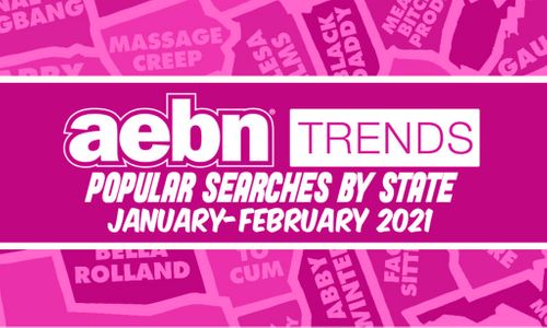 AEBN Trends Announces Popular January and February Search Info