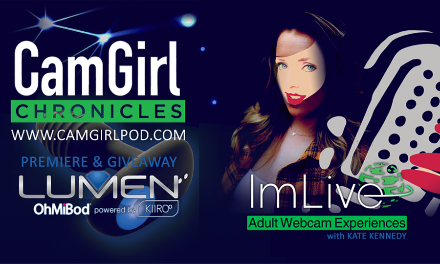 'CamGirl Chronicles' Finale Features Kiiroo Plug Launch, Giveaway