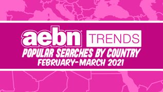 AEBN Publishes Popular Searches by Country for February & March