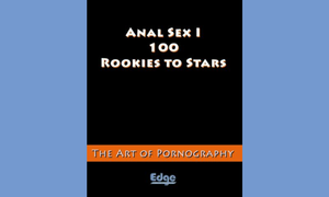 Edge Interactive Releases 'Art of Pornography' Book on Anal Sex