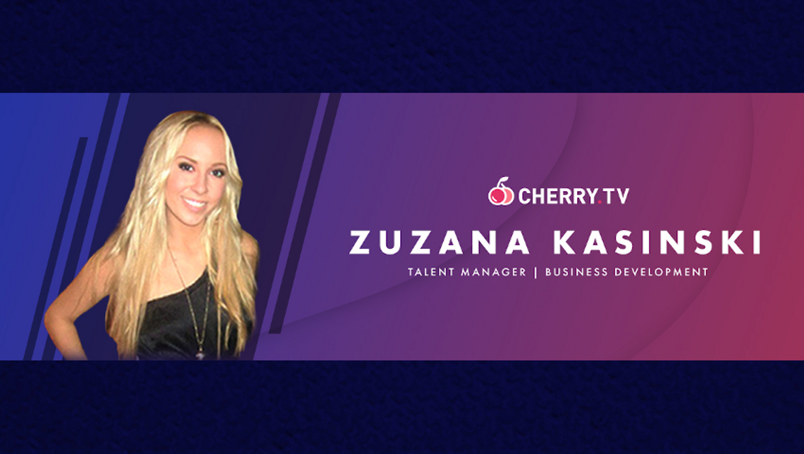 Zuzana Kasinski Joins Cherry.tv