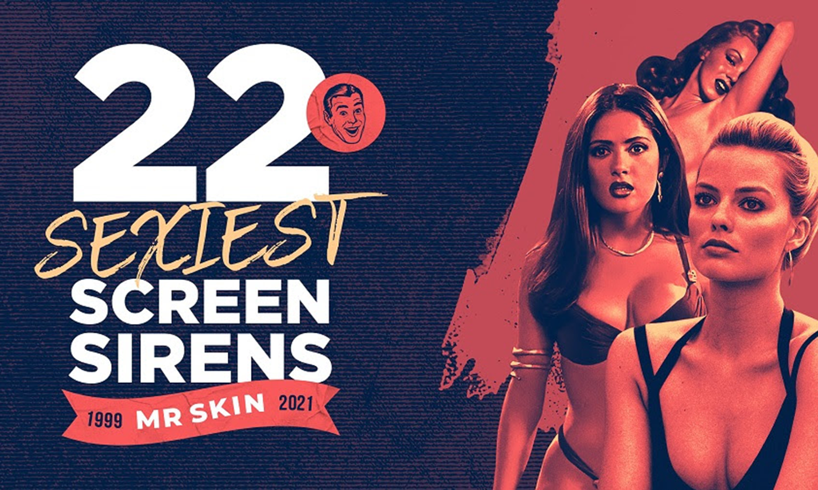 Mr. Skin Names '22 Sexiest Screen Sirens' for 22nd Anniversary