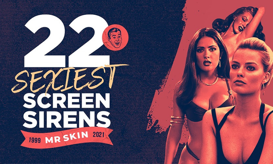 Mr. Skin Names '22 Sexiest Screen Sirens' for 22nd Anniversary