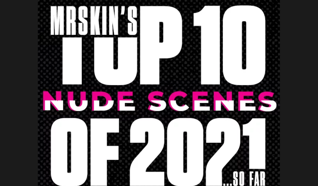 Mr Skin Top 10 Nude Scenes