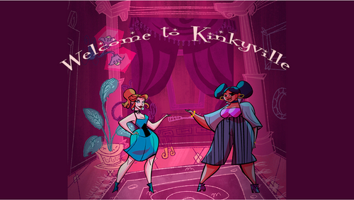 'Welcome to Kinkyville' Series Nears Kickstarter Goal