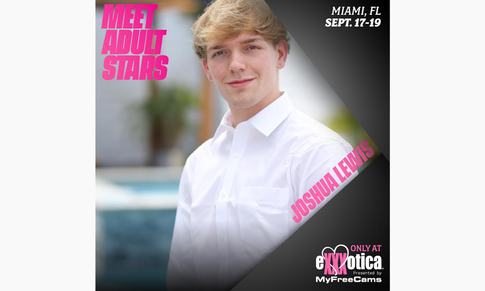 Joshua Lewis Hits Miami for Exxxotica, Shoots