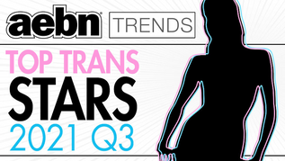 AEBN Publishes Top Trans Stars of Third Quarter of 2021