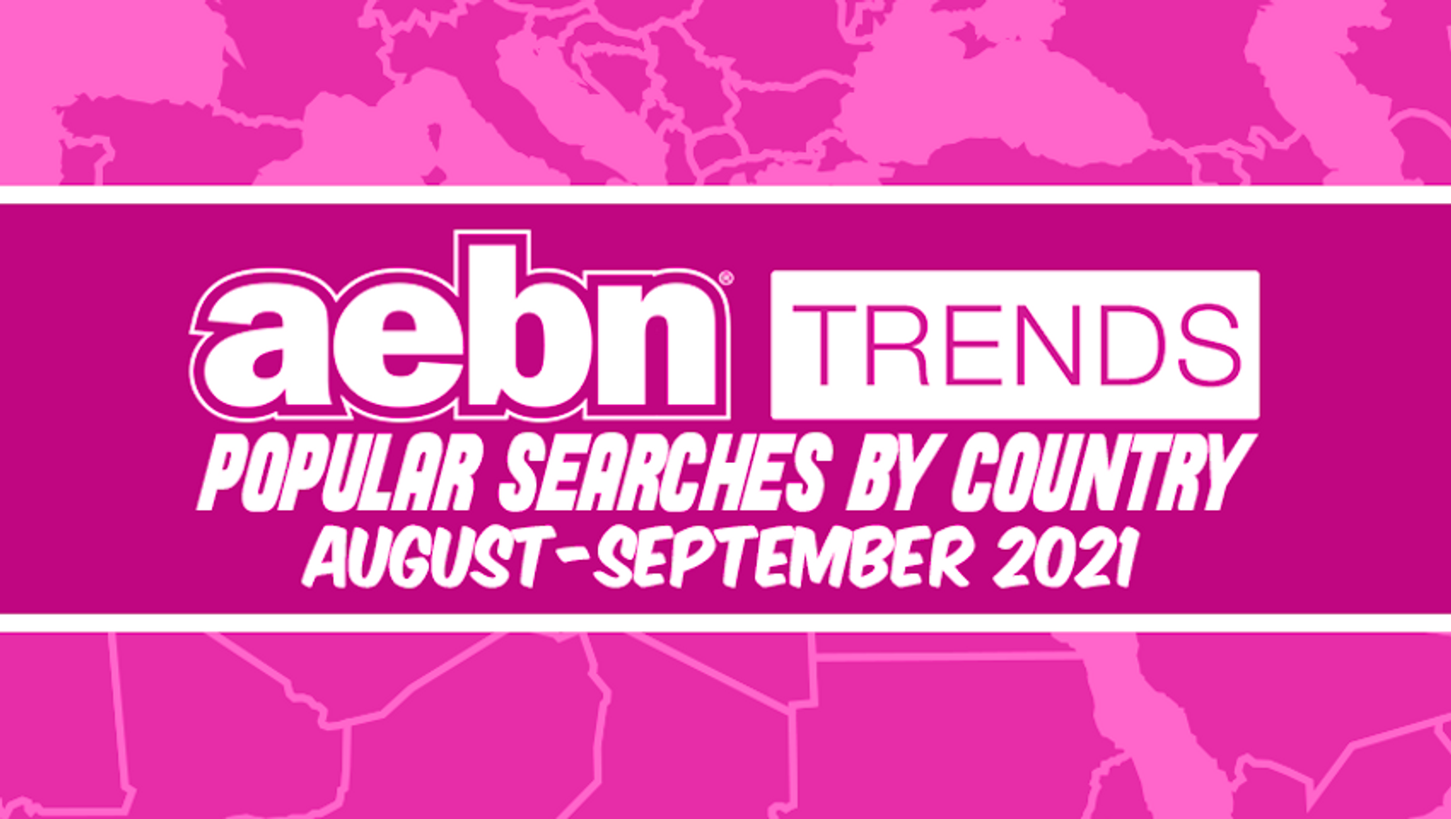 AEBN Publishes Popular Searches by Country for August, September