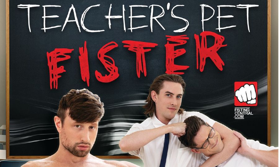 Fisting Central Releases 'Teacher's Pet Fister'