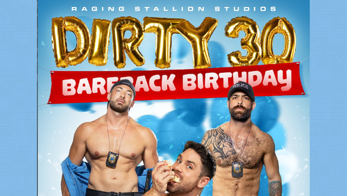Raging Stallion Releases 'Dirty 30 Bareback Birthday'