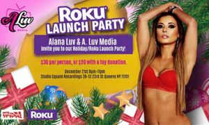 Alana Luv to Host Launch Party for A Luv Media Roku Channel