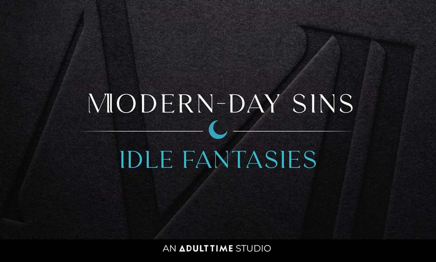 Modern-Day Sins Previews Its Series 'Idle Fantasies'