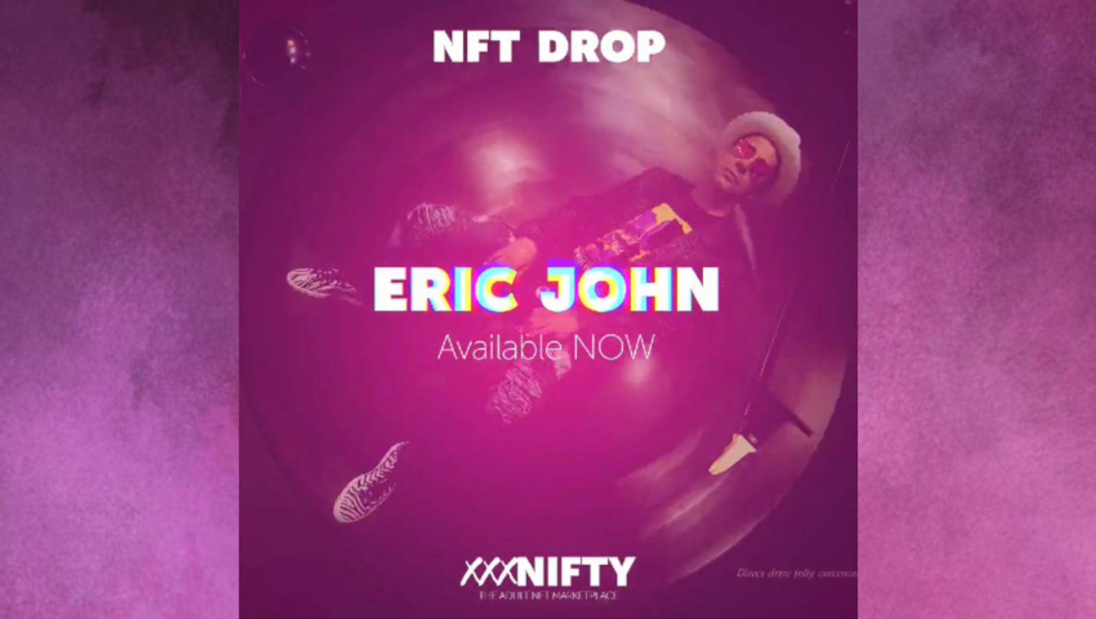 Erotique Entertainment's Eric John Drops Custom Birthday NFT