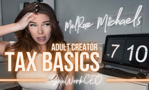 Sex Work CEO Releases Online 'Taxes for Creators' Course