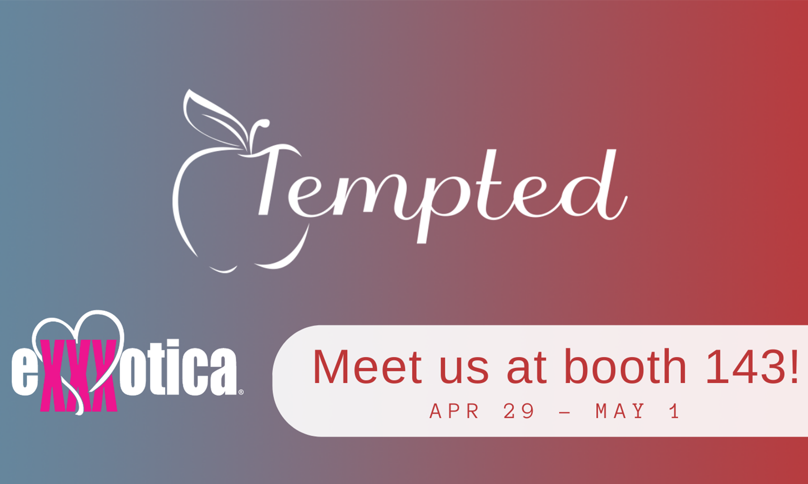 Tempted Set for 1st Exhibiting Stint at Exxxotica Chicago