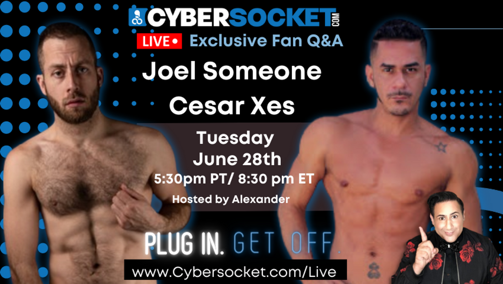 'Cybersocket Live' Hosts Fan Chat With Cesar Xes & Joel Someone