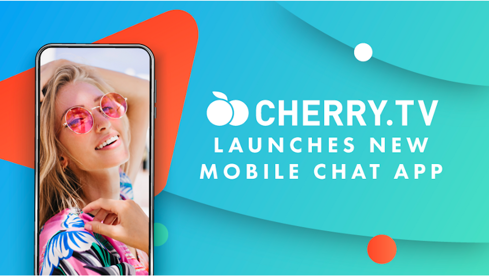 Cherry.tv Launches Native Mobile Chat App