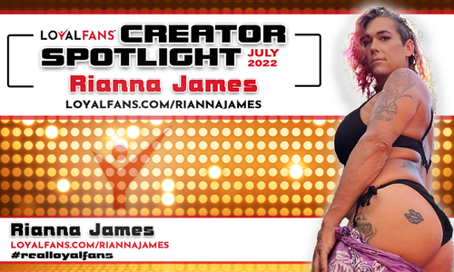 Rianna James Named Loyalfans' Featured Creator for July
