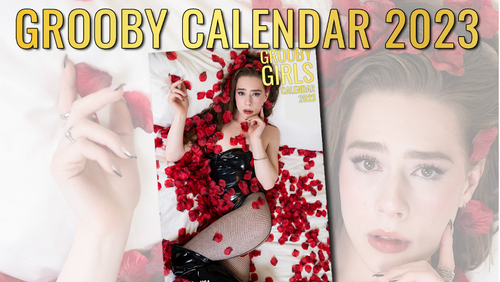 Grooby’s Limited Edition Calendar Available for Pre-Order