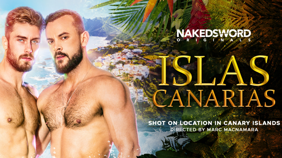 NakedSword Originals Announces New DVD Release 'Islas Canarias'