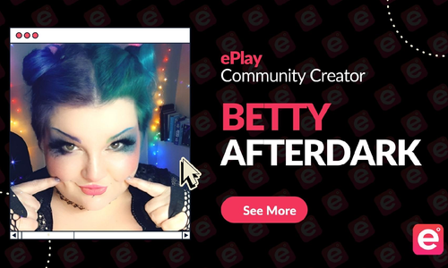 ePlay Recognizes Betty AfterDark as 'Community Creator'