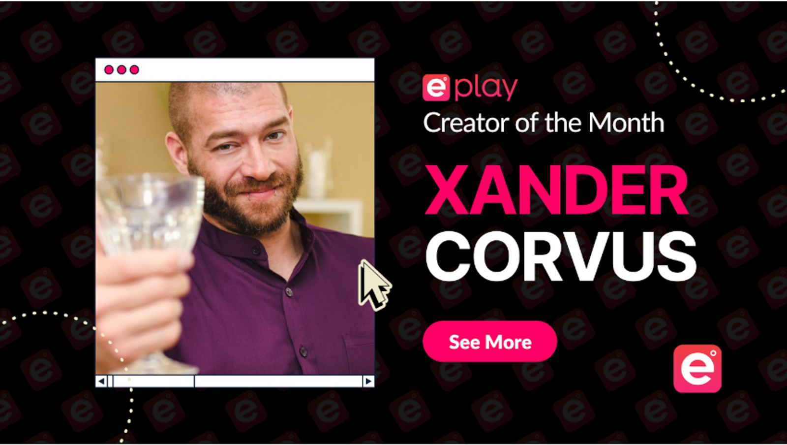 ePlay Announces Xander Corvus as December Creator of the Month