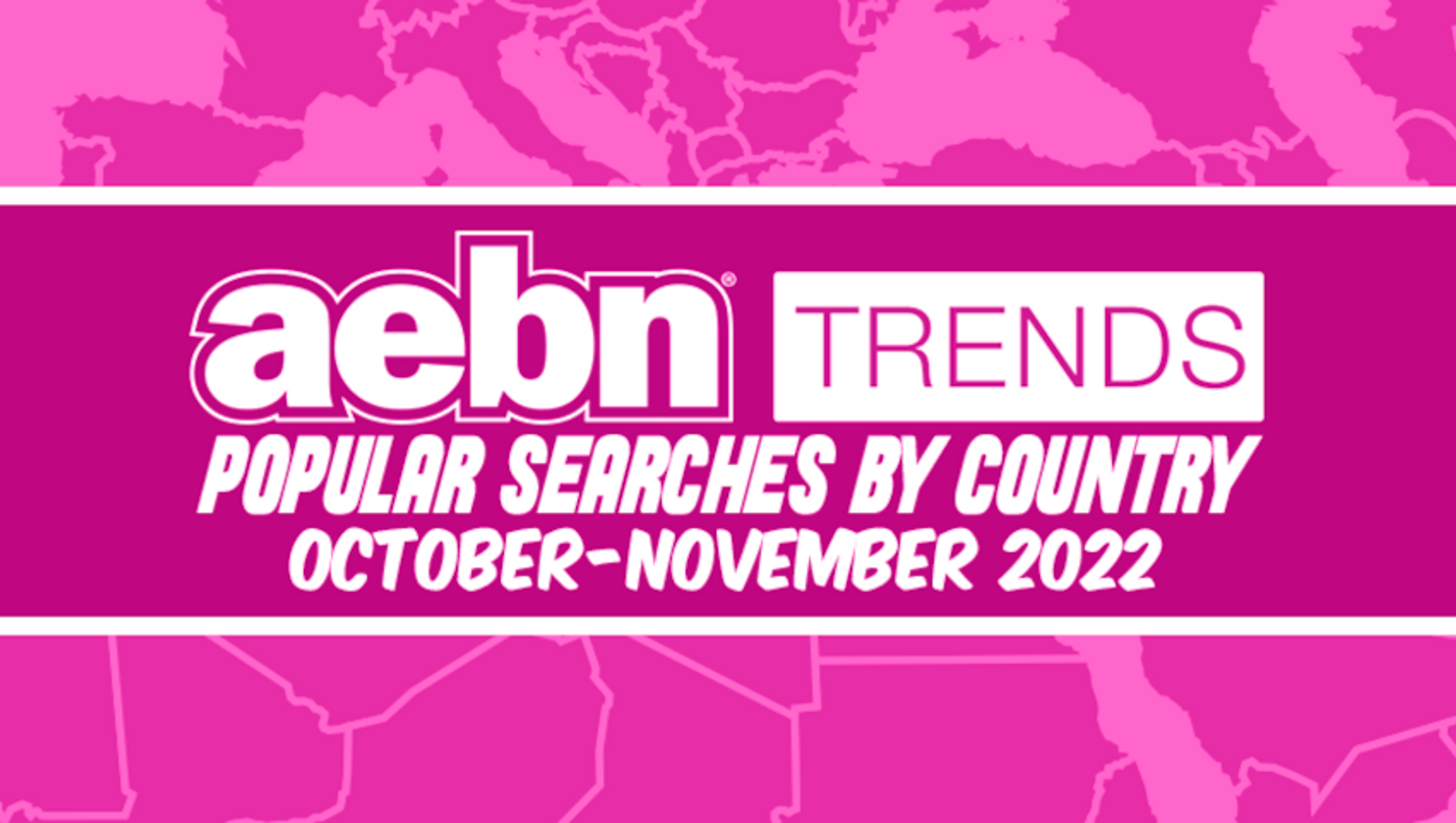 AEBN Publishes Popular Searches by Country for October, November