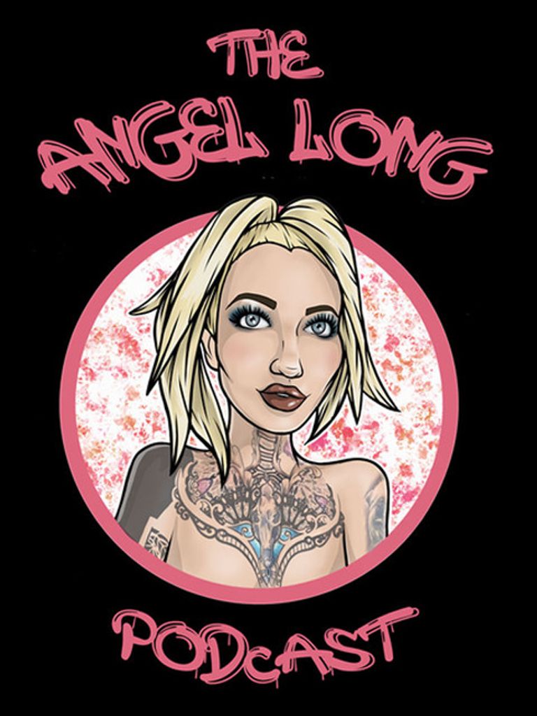 The Angel Long Podcast