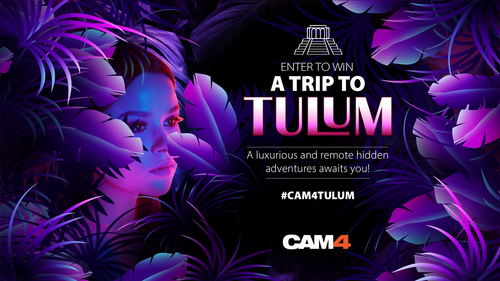 CAM4 Announces a Chance to Win a Trip to Tulum, Mexico