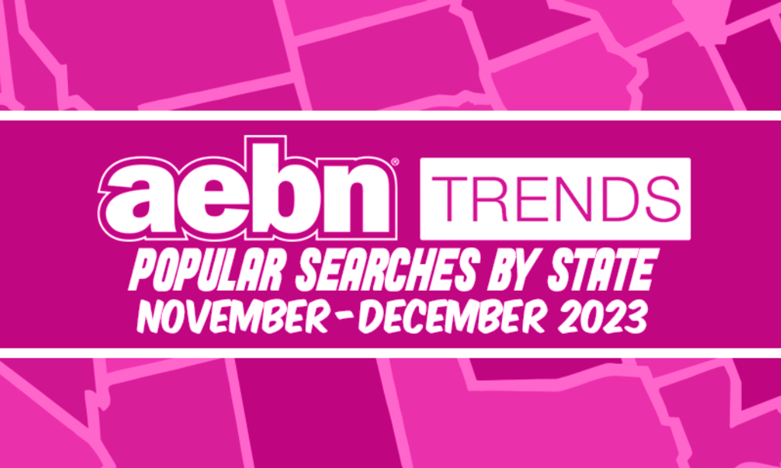 AEBN Trends Popular Searches of November and December 2023 | AVN