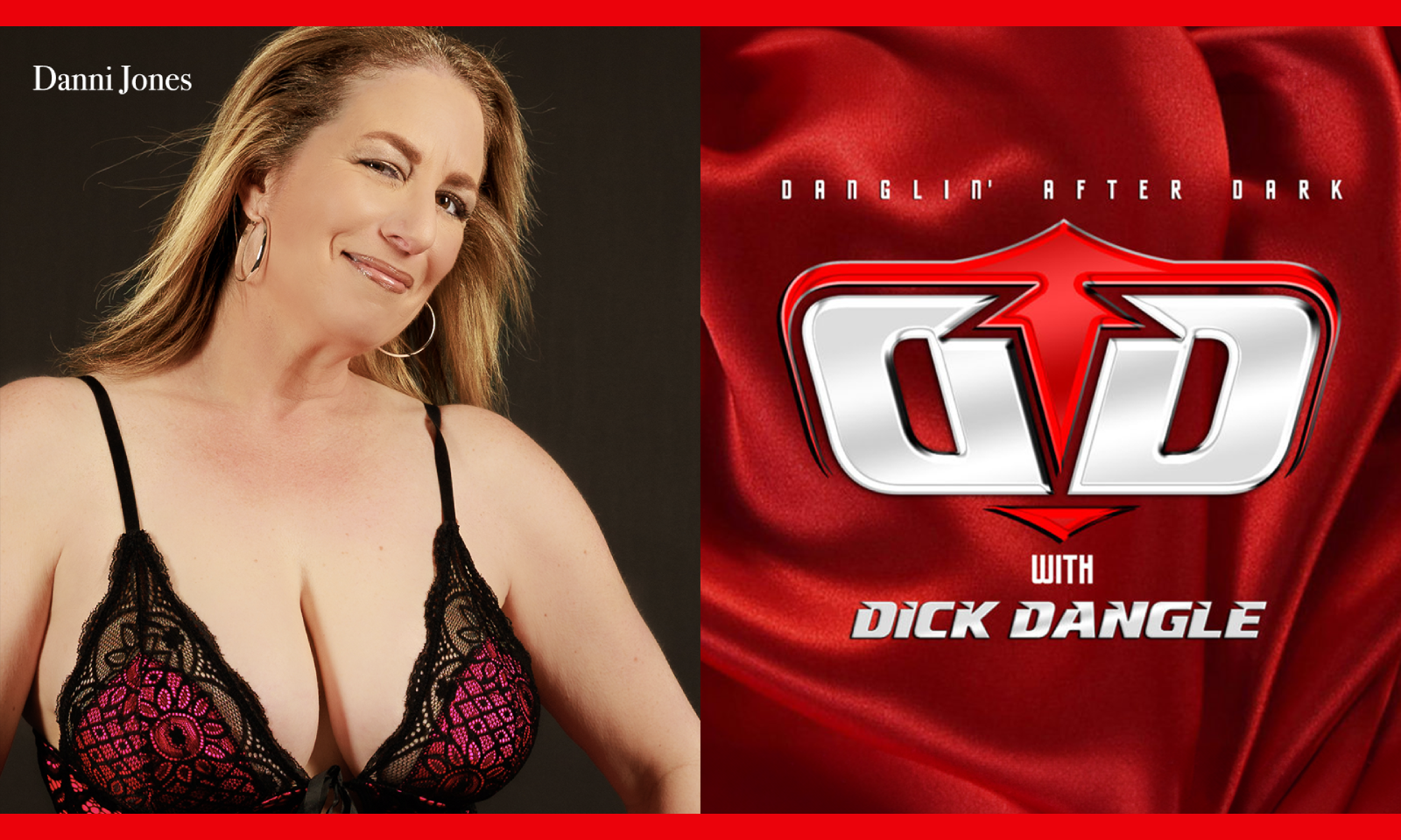 Danni Jones Appears on 'Danglin' After Dark' With Dick Dangle