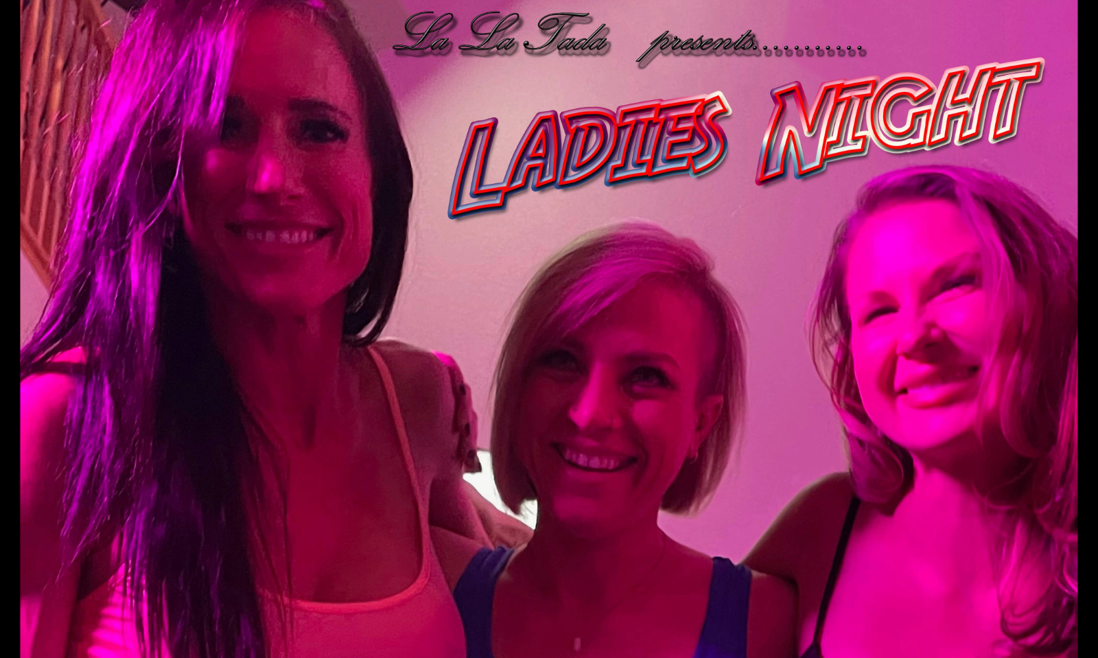 LaLa Tada Presents 'Ladies Night' Scene