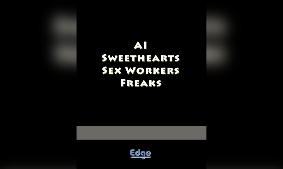 Author Publishes 'AI Sweethearts Sex Workers Freaks' Art Book