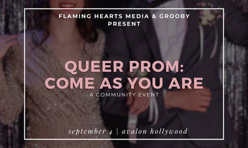 Flaming Hearts Media, Grooby to Host 'Queer Prom' in Hollywood