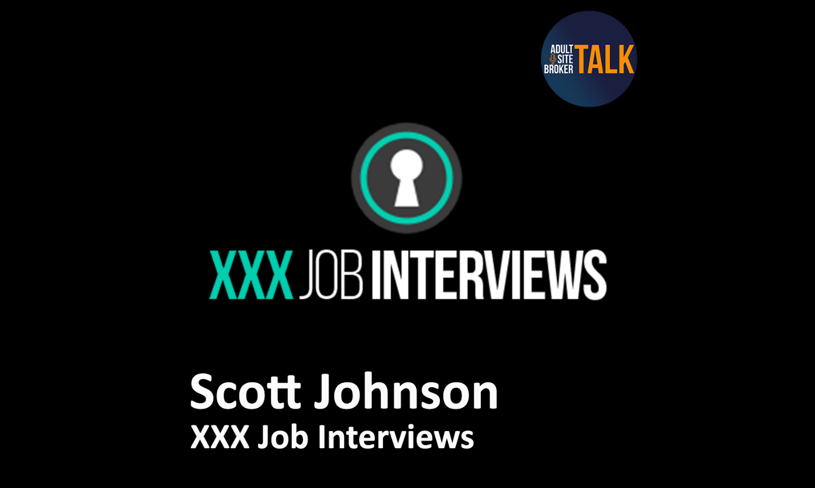 Scott Johnson Appears on 'Adult Site Broker Talk'