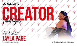 Jayla Page Named LoyalFans' Featured Creator for April
