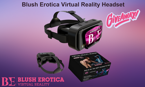 Blush Erotica Rolls Out Exclusive VR Headset Giveaway