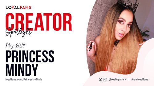Princess Mindy Named LoyalFans’ ‘Featured Creator’ for May