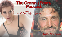 RubyLynne Welcomes Tommy Gunn to the 'Granny Panty' Podcast