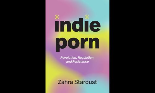 Zahra Stardust's Upcoming Book Examines Advent of Indie Porn