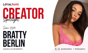 LoyalFans Names Bratty Berlin Its Featured Creator for June