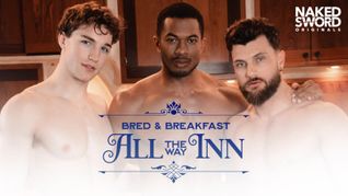 NakedSword Originals Unveils Finale of 'All The Way Inn'